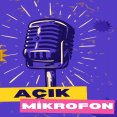 AÇIK MİKROFON